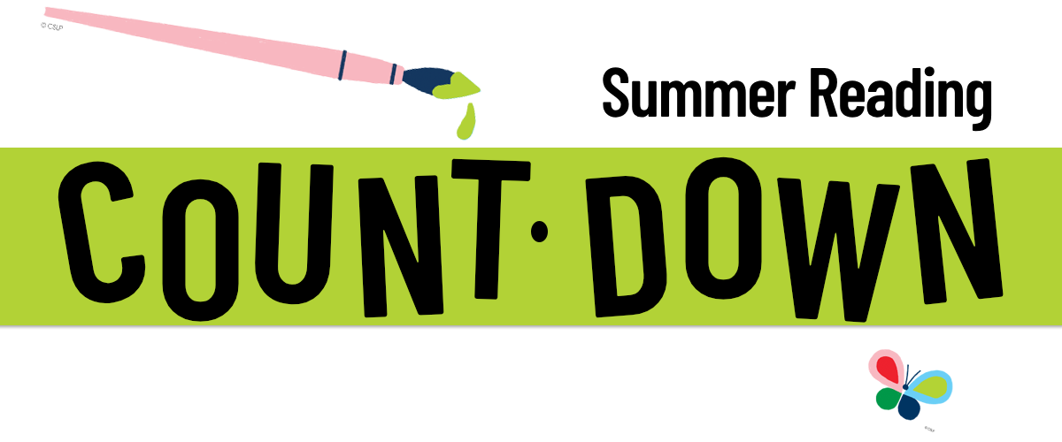 Alt text: “Bright, colorful banner for 'Summer Reading Countdown' featuring playful typography. Includes a paintbrush, palette, and butterflies, conveying creativity and excitement.”
